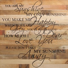 Natural Reclaimed Wood Wall Art: You are My Sunshine
